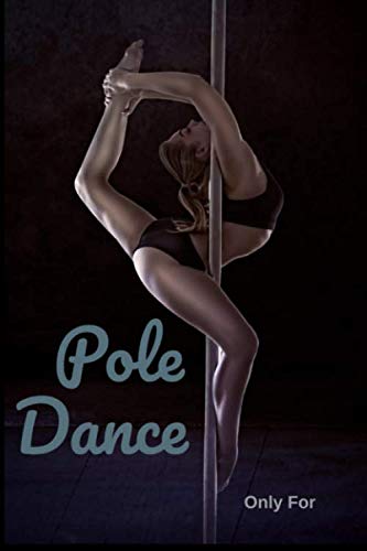 Pole Dance | How I've Progressed |: 100 pages |Plan your Figures | Trick |Inversion |Spin |Transition | Floorwork |6 X 9 po | Notes your Combos | ... Teacher or Elevated | Comment your Sessions | Pole Dance | How I've Progressed |: 100 pages |Plan your Figures | Trick |Inversion |Spin |Transition | Floorwork |6 X 9 po | Notes your Combos | ... Teacher or Elevated | Comment your Sessions |