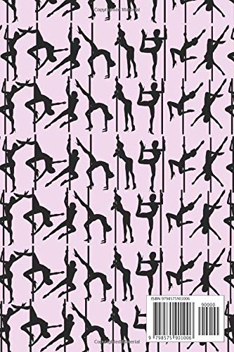 Pole Dance Journal: Lined Notebook | 6*9 inches, 100 pages | Perfect as a Pole Dance Book for all Pole Gym Lover. Great gift for Women | Homework Book ... for pole dance lovers, record scores lesson Pole Dance Journal: Lined Notebook | 6*9 inches, 100 pages | Perfect as a Pole Dance Book for all Pole Gym Lover. Great gift for Women | Homework Book ... for pole dance lovers, record scores lesson