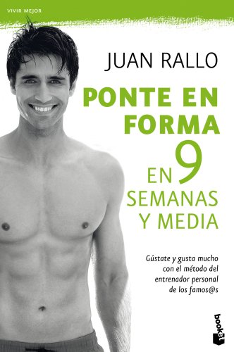 Ponte en forma en 9 semanas y media (Vivir Mejor)