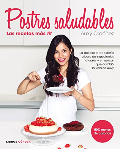 Postres Saludables: las recetas más fit Postres Saludables: las recetas más fit