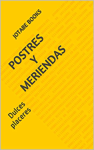 POSTRES Y MERIENDAS: Dulces placeres (Cocina fácil nº 3) POSTRES Y MERIENDAS: Dulces placeres (Cocina fácil nº 3)