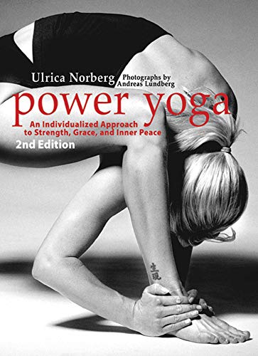 Power Yoga: An Individualized Approach to Strength, Grace, and Inner Peace
