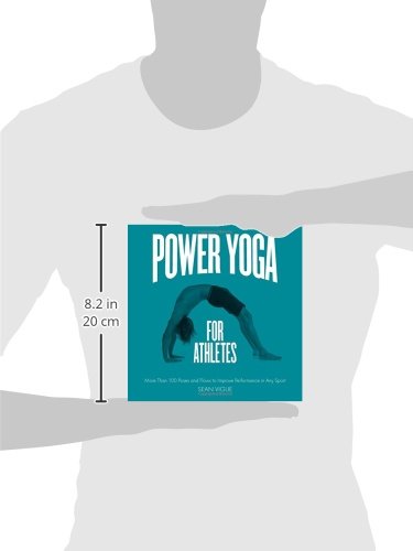 Power Yoga for Athletes: More than 100 Poses and Flows to Improve Performance in Any Sport