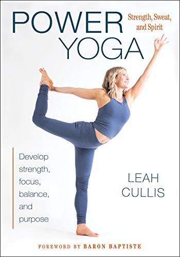 Power Yoga: Strength, Sweat, and Spirit (English Edition) Power Yoga: Strength, Sweat, and Spirit (English Edition)