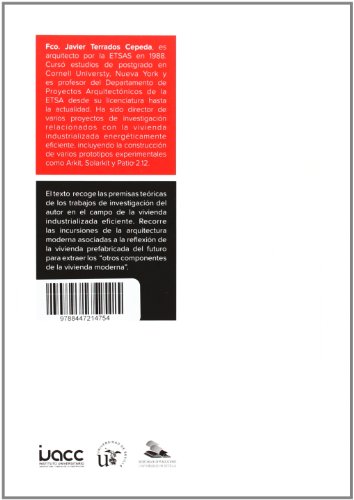 Prefabricación ligera de viviendas: Nuevas premisas: 44 (Arquitectura, Textos de Doctorado del IUACC) Prefabricación ligera de viviendas: Nuevas premisas: 44 (Arquitectura, Textos de Doctorado del IUACC)