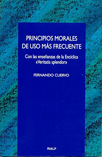 Principios morales de uso más frecuente (Cuestiones Fundamentales)