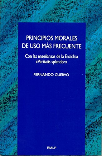 Principios morales de uso más frecuente (Cuestiones Fundamentales)