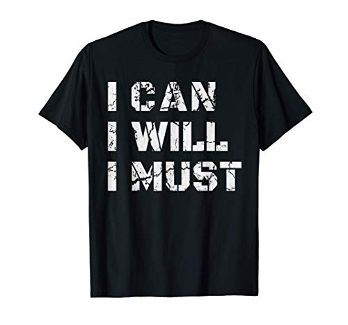 Puedo. Voy a. Yo debo. Regalo de entrenamiento motivacional Camiseta