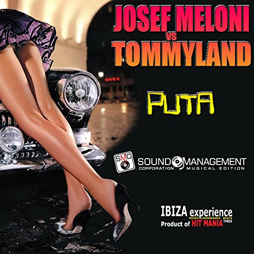 Puta (Ibiza Experience Mixed Crossdance Beats Three, Product of Hit Mania) [Explicit]
