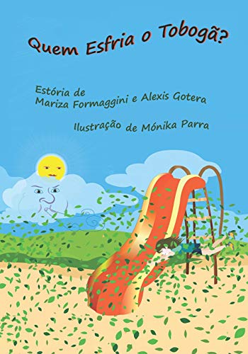 Quem Esfria o Tobogã?: 4 (Coleção Aventuras de Alice) Quem Esfria o Tobogã?: 4 (Coleção Aventuras de Alice)