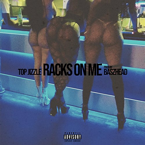 Rack's on Me [Explicit]