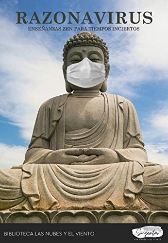 RAZONA VIRUS: Enseñanzas Zen para tiempos inciertos. RAZONA VIRUS: Enseñanzas Zen para tiempos inciertos.