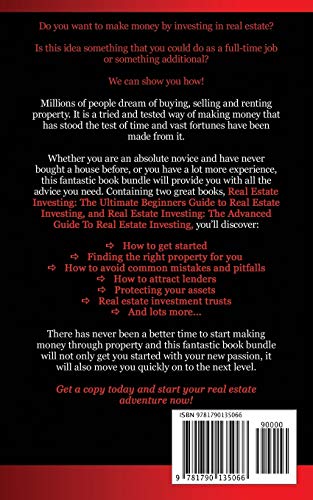 Real Estate: 2 Manuscripts in 1 book – Real Estate Investing (Beginners’ and Advanced Guide to Real Estate Investing) Real Estate: 2 Manuscripts in 1 book – Real Estate Investing (Beginners’ and Advanced Guide to Real Estate Investing)