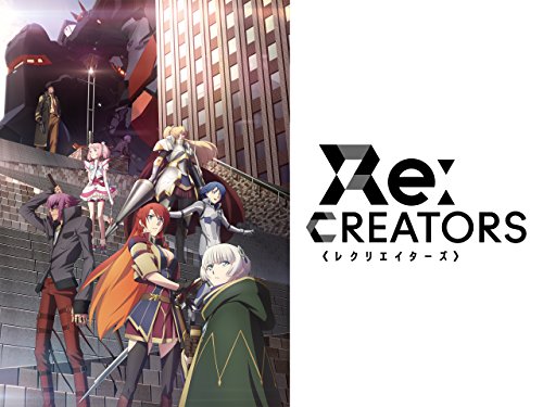 Re:CREATORS Re:CREATORS
