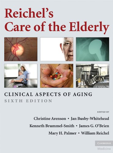 Reichel's Care of the Elderly: Clinical Aspects of Aging (English Edition)