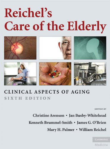 Reichel's Care of the Elderly: Clinical Aspects of Aging (English Edition) Reichel's Care of the Elderly: Clinical Aspects of Aging (English Edition)