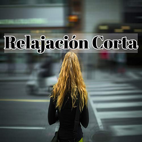 Relajación Corta Relajación Corta