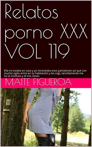 Relatos porno XXX VOL 119: Ella no estaba en casa y yo necesitaba esos pantalones así que con mucho sigilo entre en su habitación y los cogí, sencillamente me fui al instituto y di mis clases