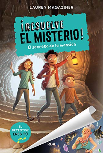 ¡Resuelve el misterio! 1. El secreto de la mansión (FICCIÓN KIDS)