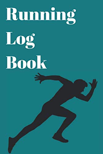 Running Log Book: Running Training For Beginners.52 Weeks of Setting Goals and Tracking Progress. Preparation For The Marathon.