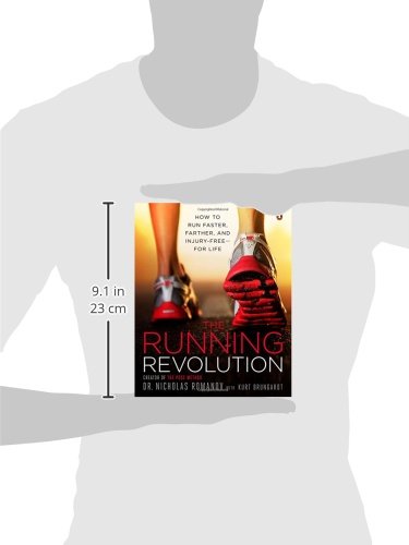 Running Revolution: How to Run Faster, Farther, and Injury-Free--For Life