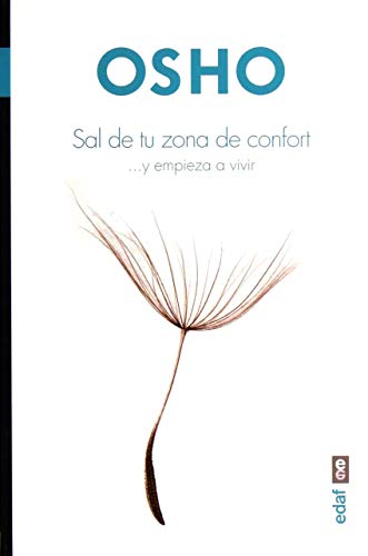 SAL DE TU ZONA DE CONFORT Y EMPIEZA A VIVIR (Nueva Era)