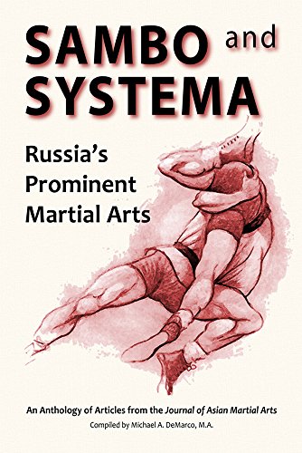Sambo and Systema: Russia’s  Prominent  Martial Arts (English Edition)