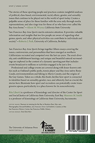 San Francisco Bay Area Sports: Golden Gate Athletics, Recreation, and Community (Sport, Culture, and Society) San Francisco Bay Area Sports: Golden Gate Athletics, Recreation, and Community (Sport, Culture, and Society)