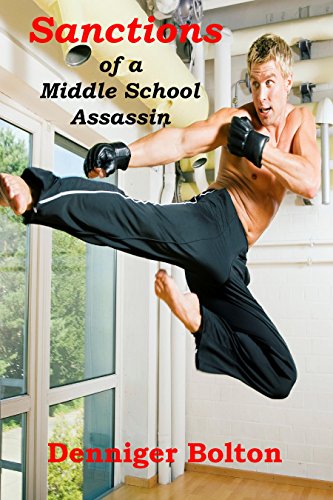 Sanctions of a Middle School Assassin: Code Name: Macho Book Two (English Edition)