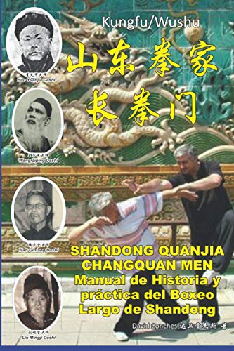 SHANDONG QUANJIA CHANGQUAN MEN: Manual de historia y practica del boxeo largo de Shandong