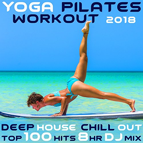 Shiatsu Your Soles, Pt. 11 (104 BPM Yoga Pilates Workout Music Chill Out DJ Mix)