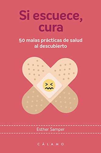 Si escuece, cura: 50 malas prácticas de salud al descubierto: 6 (Arca de Darwin)