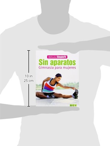 Sin Aparatos. Gimnasia Para Mujeres