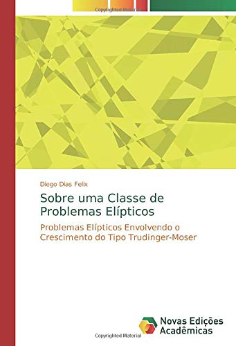 Sobre uma Classe de Problemas Elípticos: Problemas Elípticos Envolvendo o Crescimento do Tipo Trudinger-Moser Sobre uma Classe de Problemas Elípticos: Problemas Elípticos Envolvendo o Crescimento do Tipo Trudinger-Moser