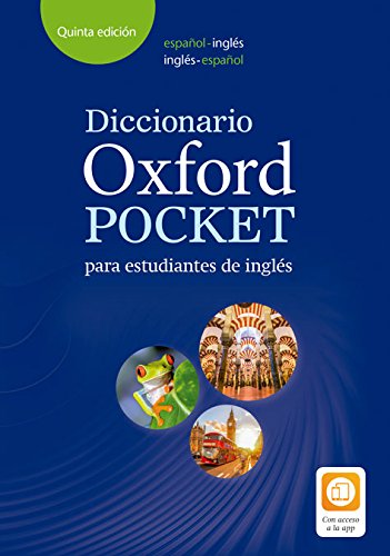 Spanish: Diccionario Oxford Pocket para estudiantes de inglés. Español-Inglés/inglés-español: Helping Spanish students to build their vocabulary and develop their English skills