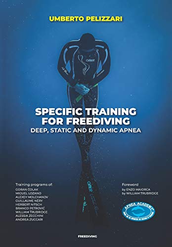 SPECIFIC TRAINING FOR FREEDIVING DEEP, STATIC AND DYNAMIC APNEA