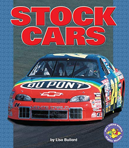 Stock Cars: Pull Ahead Books - Mighty Movers (Pull Ahead Mighty Movers S.)