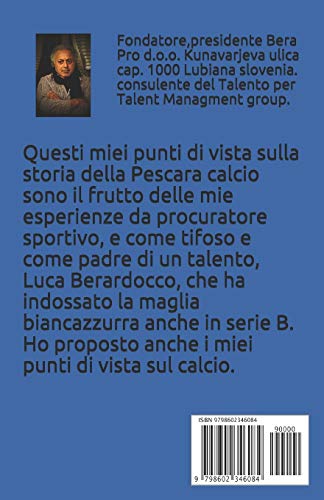 STORIA DELLA PESCARA CALCIO...: Punti di vista di Roberto BERARDOCCO: 1 STORIA DELLA PESCARA CALCIO...: Punti di vista di Roberto BERARDOCCO: 1