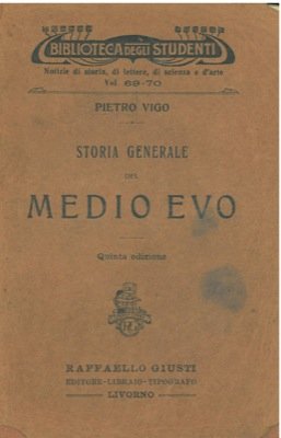 Storia generale del Medio Evo. Storia generale del Medio Evo.
