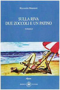 Sulle riva due zoccoli e un patino (Agave)
