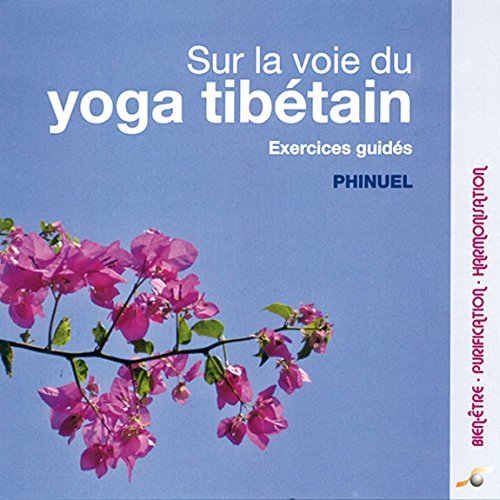 Sur la Voie du Yoga Tibétain