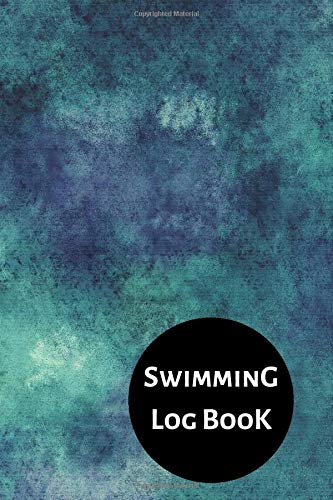 Swimming Log Book: Keep Track of Your Trainings & Personal Records | 120 pages (6"x9") | Gift for Swimmers