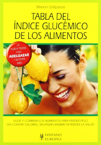 Tabla del índice glucémico de los alimentos (Tablas de alimentos) Tabla del índice glucémico de los alimentos (Tablas de alimentos)