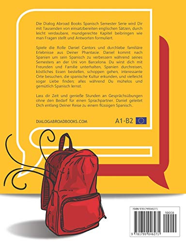 Tägliche spanische Konversationen, die Ihnen helfen, Spanisch zu lernen - Woche 3/Woche 4: Semestre de Daniel en España: 2 (vierzehn Tage) Tägliche spanische Konversationen, die Ihnen helfen, Spanisch zu lernen - Woche 3/Woche 4: Semestre de Daniel en España: 2 (vierzehn Tage)