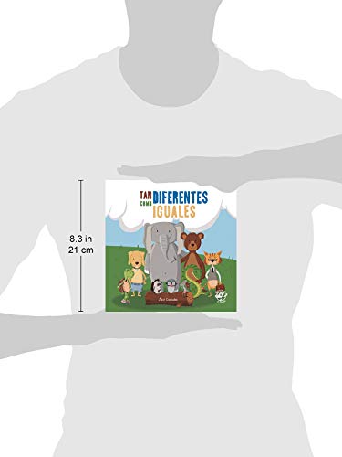 Tan diferentes como iguales: Libro para niƱos de 2 a 5 aƱos contra el bullying: Libro para el acoso escolar - libro antibullying: 1 (bullying - acoso escolar) Tan diferentes como iguales: Libro para niƱos de 2 a 5 aƱos contra el bullying: Libro para el acoso escolar - libro antibullying: 1 (bullying - acoso escolar)