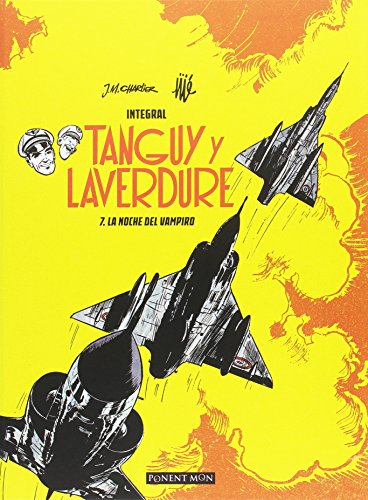 Tanguy y Laverdure integral 7: LA NOCHE DEL VAMPIRO (INTEGRALES - CLASICOS)