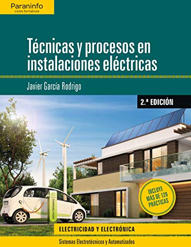 Técnicas y procesos en instalaciones eléctricas 2.ª edición 2019 Técnicas y procesos en instalaciones eléctricas 2.ª edición 2019