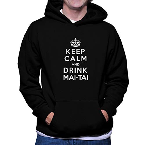 Teeburon Keep Calm and Drink MAI-Tai Sudadera con Capucha Teeburon Keep Calm and Drink MAI-Tai Sudadera con Capucha