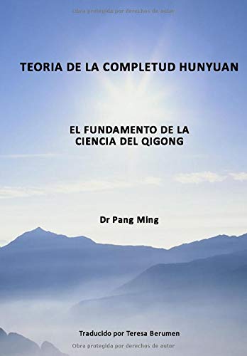 Teoría de la Completud Hunyuan: El Fundamento de la Ciencia del Qigong