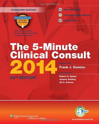 The 5-minute Clinical Consult 2014 (Griffith's 5 Minute Clinical Consult) (The 5-Minute Consult Series) by Frank J. Domino (25-Jun-2013) Hardcover The 5-minute Clinical Consult 2014 (Griffith's 5 Minute Clinical Consult) (The 5-Minute Consult Series) by Frank J. Domino (25-Jun-2013) Hardcover